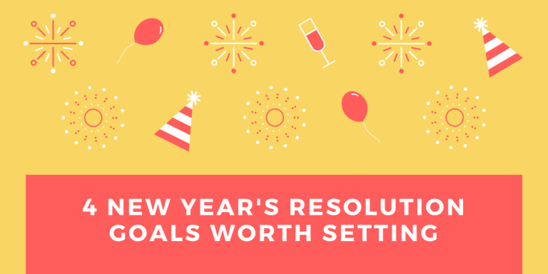4 New Year’s Resolution Goals Worth Setting